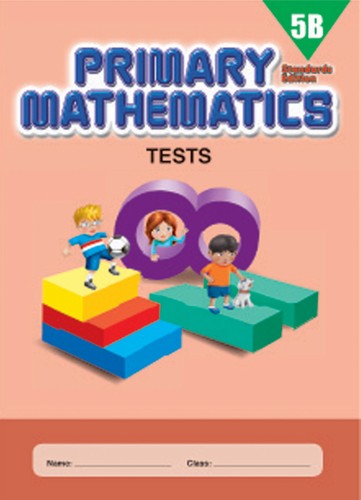 Singapore Primary Math Tests 5B (Standards Edition)