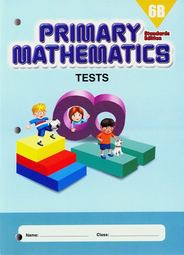 Singapore Primary Math Tests 6B (Standards Edition)