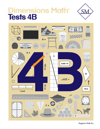 Singapore Dimensions Math: Level 4B - Tests