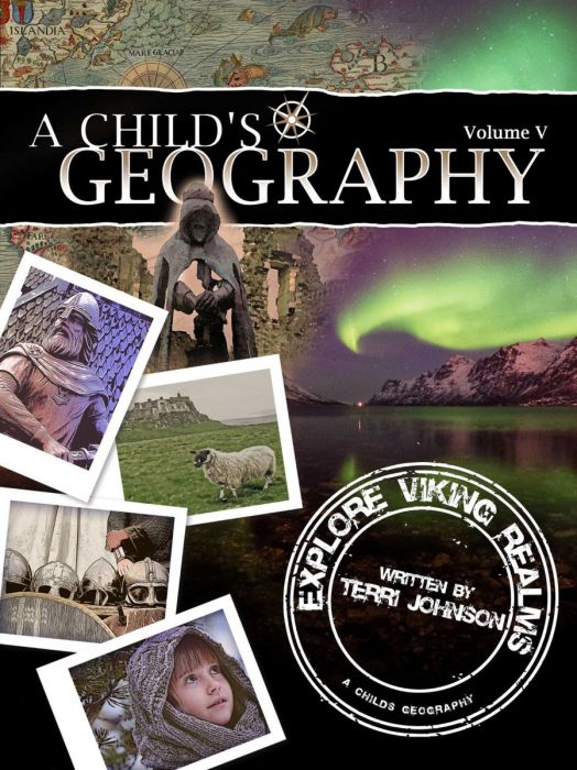 A Child's Geography Volume 5: Explore Viking Realms