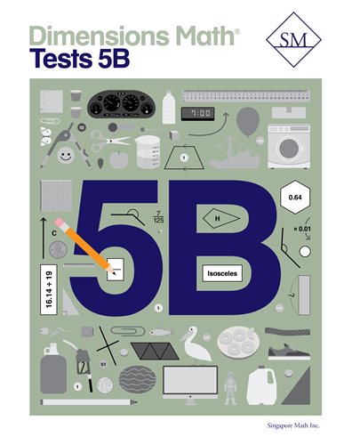 Singapore Dimensions Math: Level 5B - Tests
