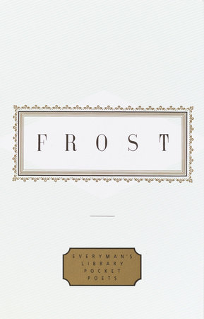 Frost: Poems by Robert Frost