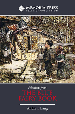 Selections from The Blue Fairy Book (Second Edition)