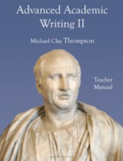 Advanced Academic Writing II: Teacher Manual