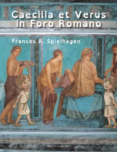 Caecilia et Verus in Foro Romano - Student Book (Dyslexia version)