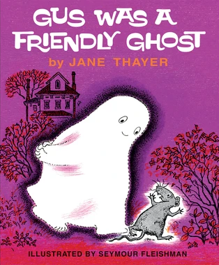 Gus was a Friendly Ghost