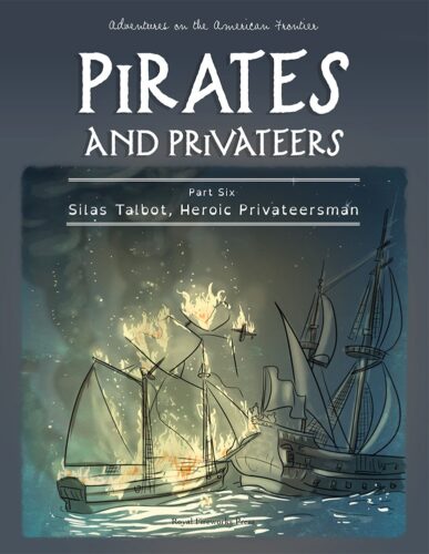 Silas Talbot, Heroic Privateersman