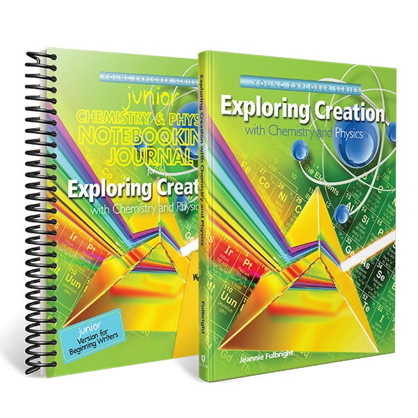 Exploring Creation with Chemistry and Physics - Textbook and Junior Notebooking Journal