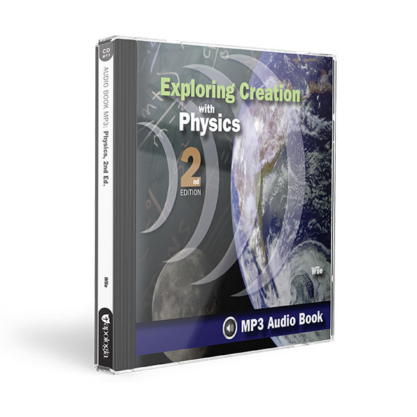 Exploring Creation with Physics, 2nd Edition - MP3 Audio CD