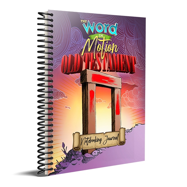 The Word in Motion: Old Testament - Notebooking Journal