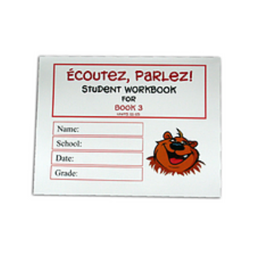 Ecoutez Parlez! Student Workbook - Book 3