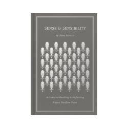 Sense and Sensibility: A Guide to Reading and Reflecting