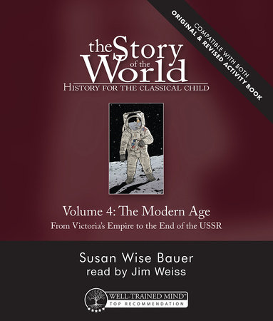 The Story of the World Volume 4: The Modern Age – Audiobook (Revised Edition)