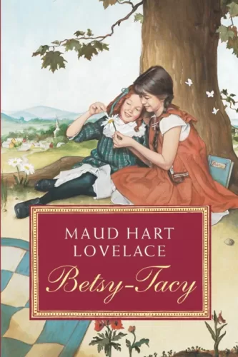 Betsy-Tacy (Book One)