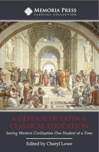 A Defense of Latin and Classical Education (Second Edition)