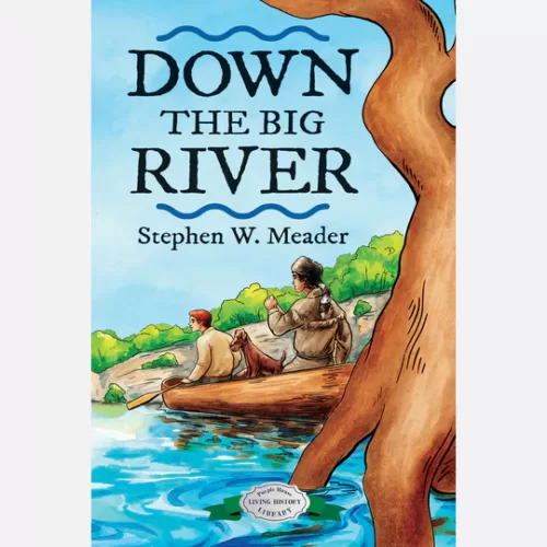 Down the Big River