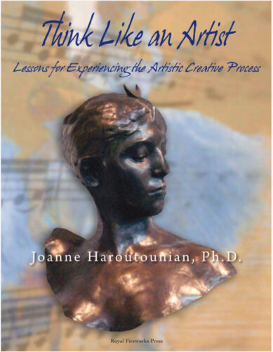 Think Like an Artist: Lessons for Experiencing the Artistic Creative Process