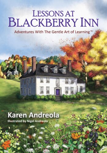 Lessons at Blackberry Inn: Adventures with the Gentle Art of Learning