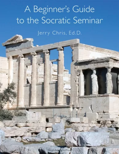 A Beginner’s Guide to the Socratic Seminar