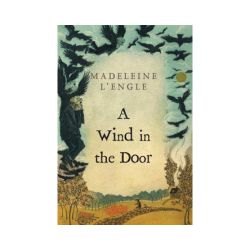 A Wind in the Door (Wrinkle in Time, Book Two)