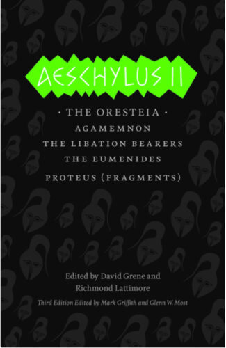 Aeschylus II (Third Edition)
