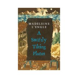 A Swiftly Tilting Planet (Wrinkle in Time, Book Three)
