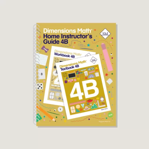Singapore Dimensions Math: Level 4B - Home Instructor's Guide