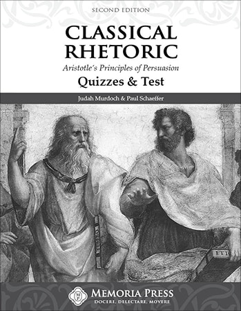 Classical Rhetoric - Quizzes & Tests (Second Edition)