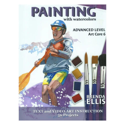 ARTistic Pursuits: Painting with Watercolors - Advanced Level (Art Core 6)