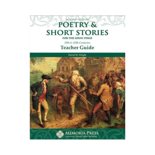 Poetry & Short Stories for the Logic Stage - Teacher Guide (Second Edition)