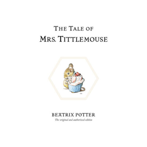 The Tale of Mrs. Tittlemouse