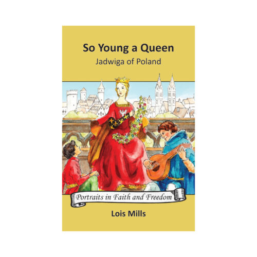 So Young a Queen: Jadwiga of Poland