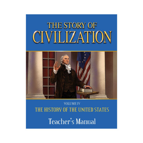 The Story of Civilization, Volume 4: The History of the United States - Teacher's Manual
