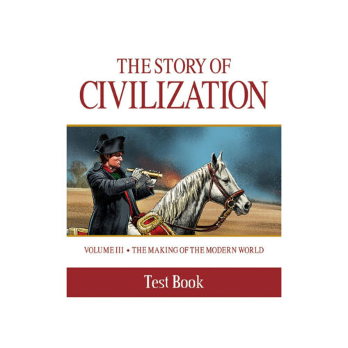 The Story of Civilization, Volume 3: The Making of the Modern World - Test Book