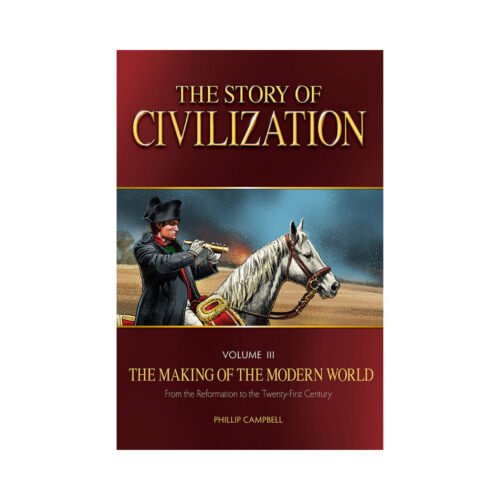 The Story of Civilization, Volume 3: The Making of the Modern World - Text