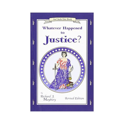 Whatever Happened to Justice? (Revised Edition)
