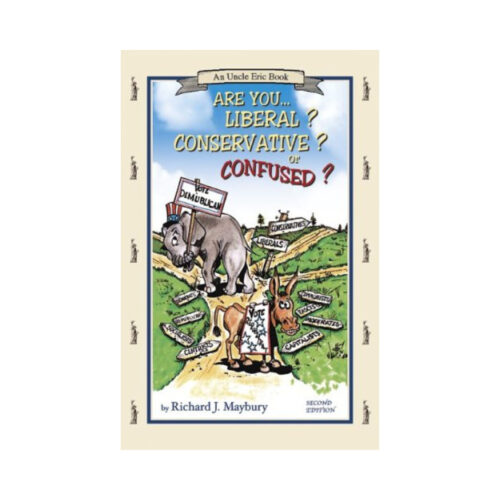 Are You Liberal? Conservative? Or Confused? (Second Edition)