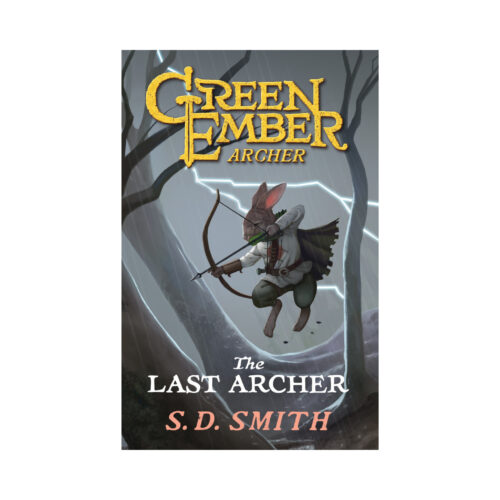 The Last Archer: The Green Ember Archer 1 (Updated Cover)