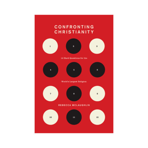 Confronting Christianity: 12 Hard Questions for the World's Largest Religion