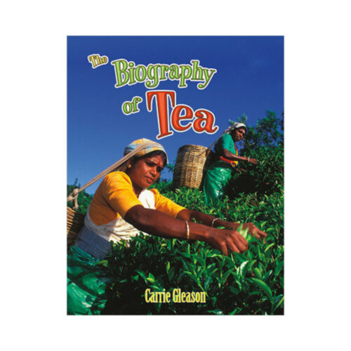The Biography of Tea (Paperback)