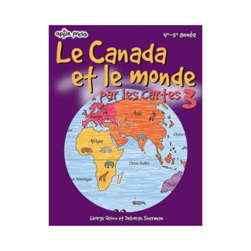 Le Canada et Le Monde Par les Cartes 3