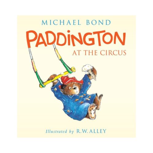 Paddington Bear at the Circus