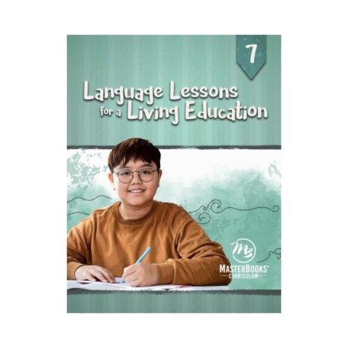 Language Lessons for a Living Education 7