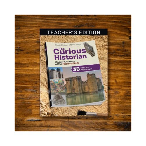The Curious Historian: Level 3B - Teacher Edition