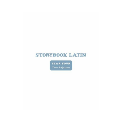 Storybook Latin: Year 4 - Tests & Quizzes
