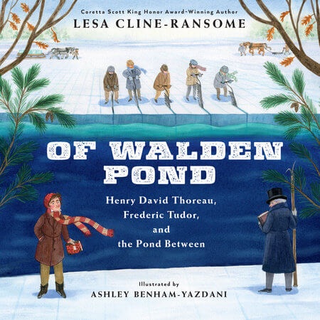 Of Walden Pond: Of Walden Pond: Henry David Thoreau, Frederic Tudor, and the Pond Between