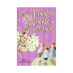 Mrs. Piggle-Wiggle's Magic
