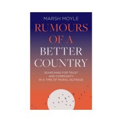 Rumours of a Better Country