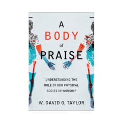 A Body of Praise