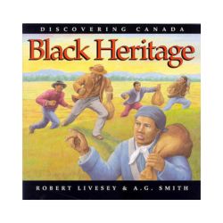 Discovering Canada: Black Heritage